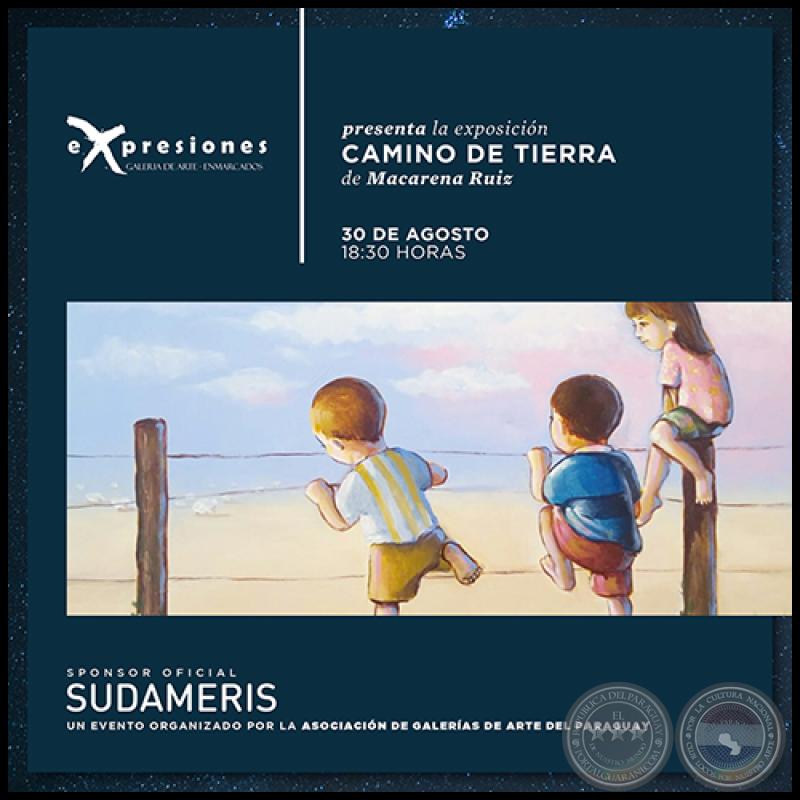 CAMINO DE TIERRA de Macarena Ruíz - NOCHE DE GALERÍAS - Jueves, 30 de Agosto de 2018